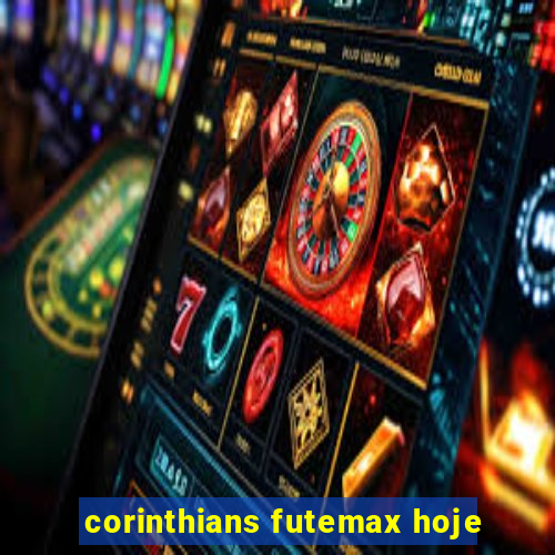 corinthians futemax hoje